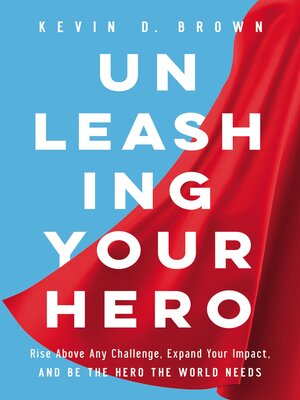 cover image of Unleashing Your Hero